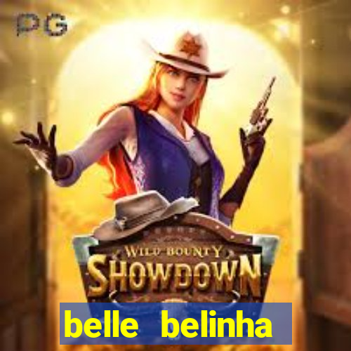 belle belinha privacy free